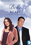 Belle and the Beast A Christian Romance
